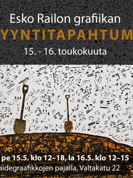 Esko Railon grafiikan MYYNTITAPAHTUMA 15.-16.5.
